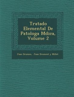 Tratado Elemental De Patolog�a M�dica, Volume 2 - Drumen, Juan