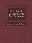 Histoire de La D Couverte de L'Am Rique