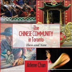 The Chinese Community in Toronto - Chan, Arlene