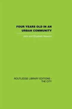 Four Years Old in an Urban Community - Newson, John; Newson, Elizabeth