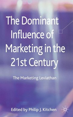 The Dominant Influence of Marketing in the 21st Century