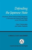Defending the Japanese State: Structures, Norms, and the Political Responses to Terrorism and Violent Social Protest in the 1970s and 1980s