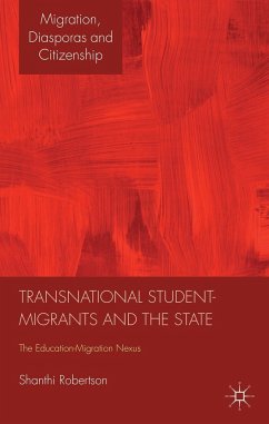 Transnational Student-Migrants and the State - Robertson, Shanthi