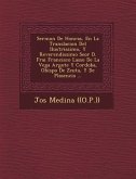 Sermon De Honras, En La Translacion Del Ilustrissimo, Y Reverendissimo Se&#65533;or D. Frai Francisco Lasso De La Vega Argote Y Cordoba, Obispo De Zeu