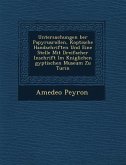 Untersuchungen �ber Papyrusrollen, Koptische Handschriften Und Eine Stelle Mit Dreifacher Inschrift Im K�niglichen �gyptischen Mu