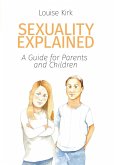 Sexuality Explained Sexuality Explained