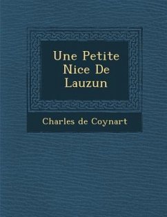 Une Petite Ni Ce de Lauzun - Coynart, Charles De