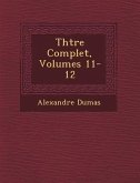 Th Tre Complet, Volumes 11-12