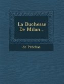 La Duchesse de Milan...