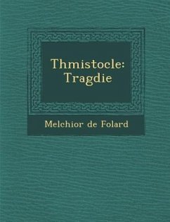 Th Mistocle: Trag Die - Folard, Melchior De