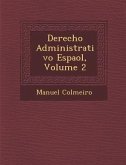 Derecho Administrativo Espa�ol, Volume 2