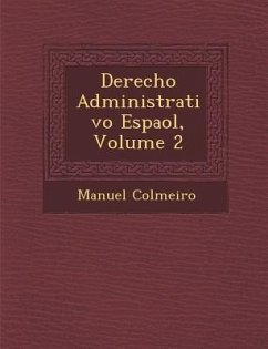 Derecho Administrativo Espa�ol, Volume 2 - Colmeiro, Manuel