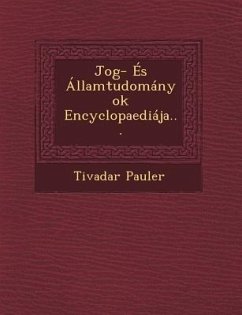 Jog- Es Allamtudomanyok Encyclopaediaja... - Pauler, Tivadar