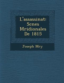 L'Assassinat: SC Nes M Ridionales de 1815 - M. Ry, Joseph