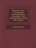 Neuester Haus-Vertrag Des Rheingr Flichen Grumbach- Und Rheingrafensteinischen Hauses