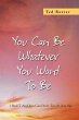 You Can Be Whatever You Want to Be - Bild 1