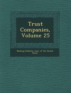 Trust Companies, Volume 25