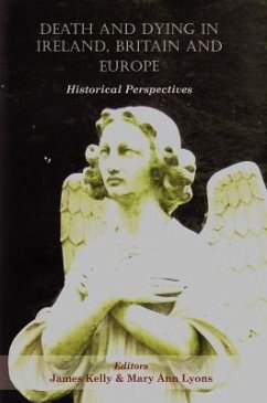 Death and Dying in Ireland, Britain, and Europe: Historical Perspectives