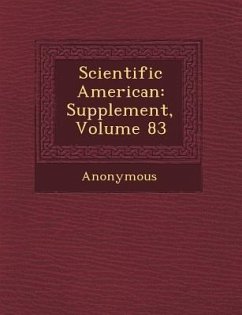 Scientific American: Supplement, Volume 83 - Anonymous