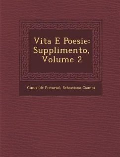 Vita E Poesie: Supplimento, Volume 2 - Pistorio), Cinus (De; Ciampi, Sebastiano