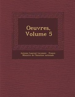 Oeuvres, Volume 5 - Lavoisier, Antoine Laurent