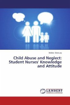 Child Abuse and Neglect: Student Nurses' Knowledge and Attitude - Elarousy, Wafaa