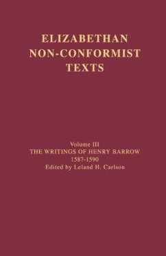 The Writings of Henry Barrow, 1587-1590 - Barrow, Henry