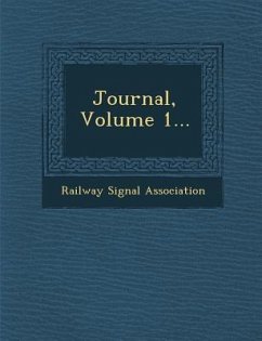 Journal, Volume 1... - Association, Railway Signal