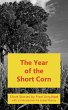 The Year of the Short Corn, and Other... - Bild 1