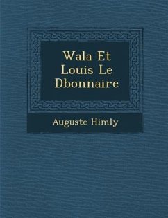 Wala Et Louis Le D Bonnaire - Himly, Auguste