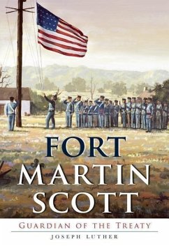 Fort Martin Scott:: Guardian of the Treaty - Luther, Joseph