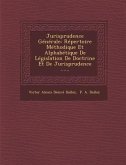 Jurisprudence Generale: Repertoire Methodique Et Alphabetique de Legislation de Doctrine Et de Jurisprudence ......