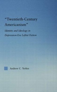 Twentieth-Century Americanism - Yerkes, Andrew