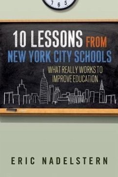 10 Lessons from New York City Schools - Nadelstern, Eric