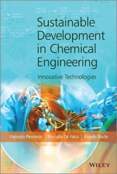 Sustainable Development in Chemical Engineering - Piemonte, Vincenzo; De Falco, Marcello; Basile, Angelo