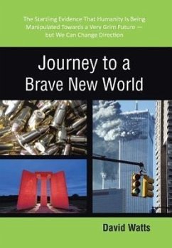 Journey to a Brave New World - Watts, David