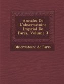 Annales De L'observatoire Imp&#65533;rial De Paris, Volume 3