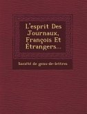 L'Esprit Des Journaux, Francois Et Etrangers...