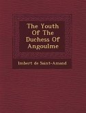 The Youth Of The Duchess Of Angoul&#65533;me