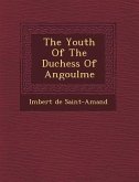 The Youth Of The Duchess Of Angoul�me