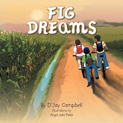 Fig Dreams - Campbell, D'Jay
