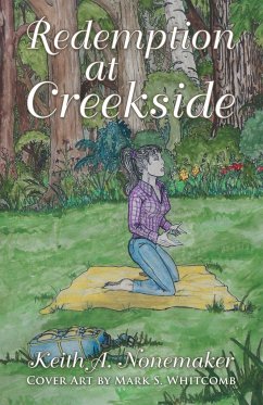 Redemption at Creekside - Nonemaker, Keith A.