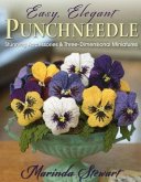 Easy, Elegant Punchneedle: Stunning Accessories and Three-Dimensional Miniatures