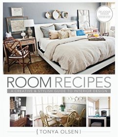 Room Recipes: A Creative and Stylish Guide to Interior Design - Olsen, Tonya