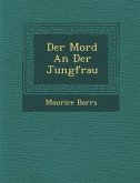 Der Mord an Der Jungfrau