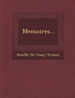Memoires... - Guay-Trouin, Ren E. Du