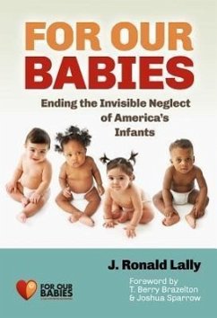 For Our Babies - Lally, J Ronald