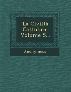 La Civilta Cattolica, Volume 5... - Anonymous