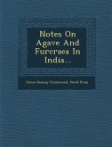 Notes on Agave and Furcraea in India...