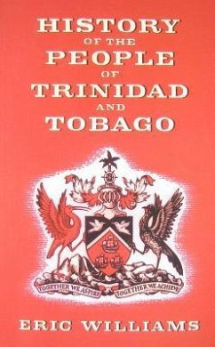 History of the People of Trinidad and Tobago - Williams, Eric Eustace